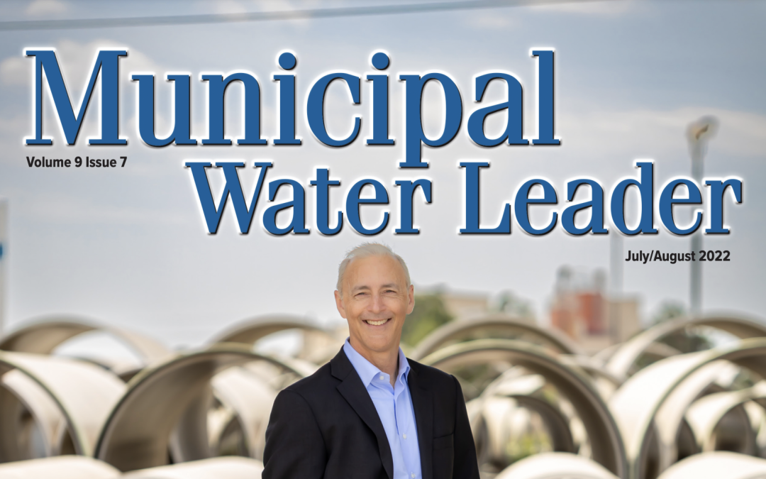 Municipal Water Leader – July / August 2022